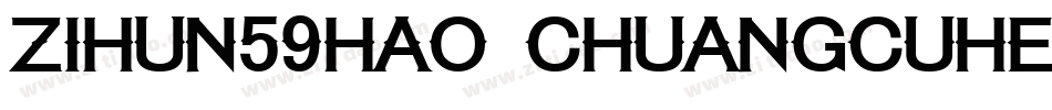 zihun59hao chuangcuhei字体转换